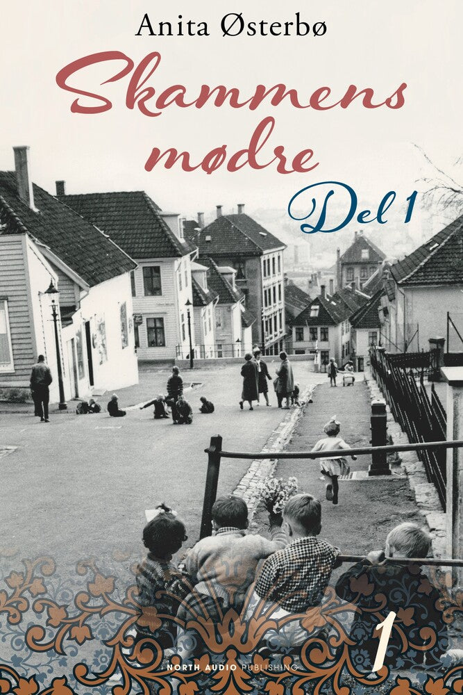 Skammens mødre - del 1