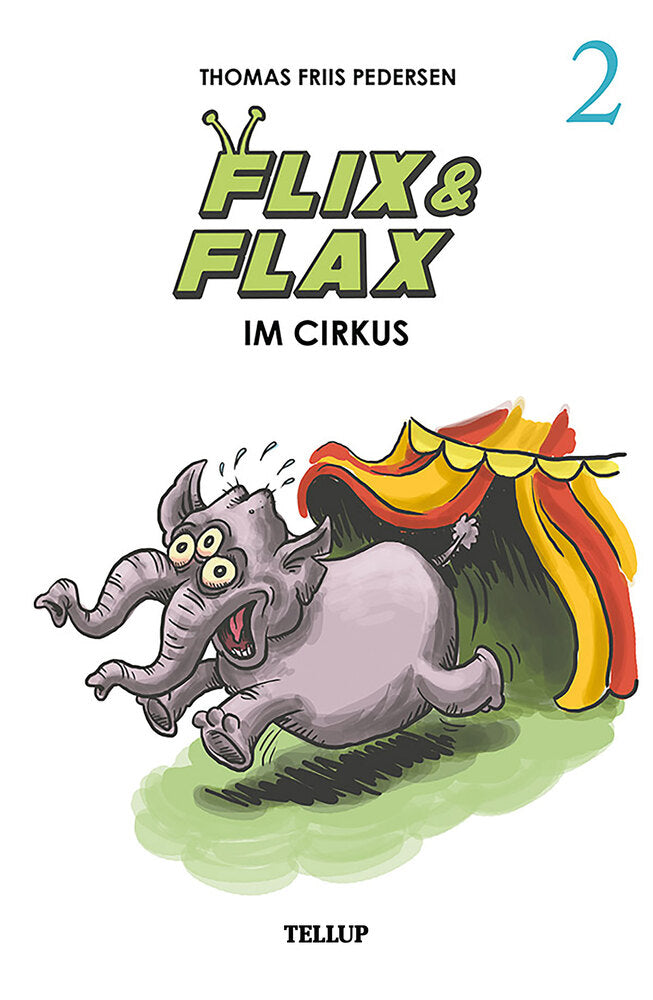 Flix & Flax #2: Flix & Flax im Cirkus - Flix & Flax