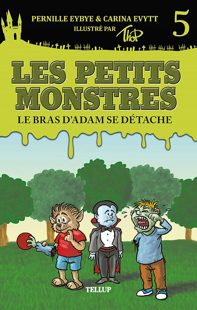 Les petits monstres #5: Le bras d’Adam se détache - Les petits monstres