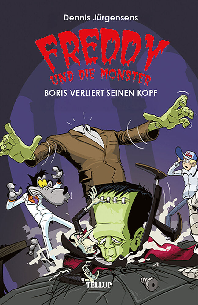 Freddy und die Monster #1: Boris verliert seinen Kopf - Freddy und die Monster