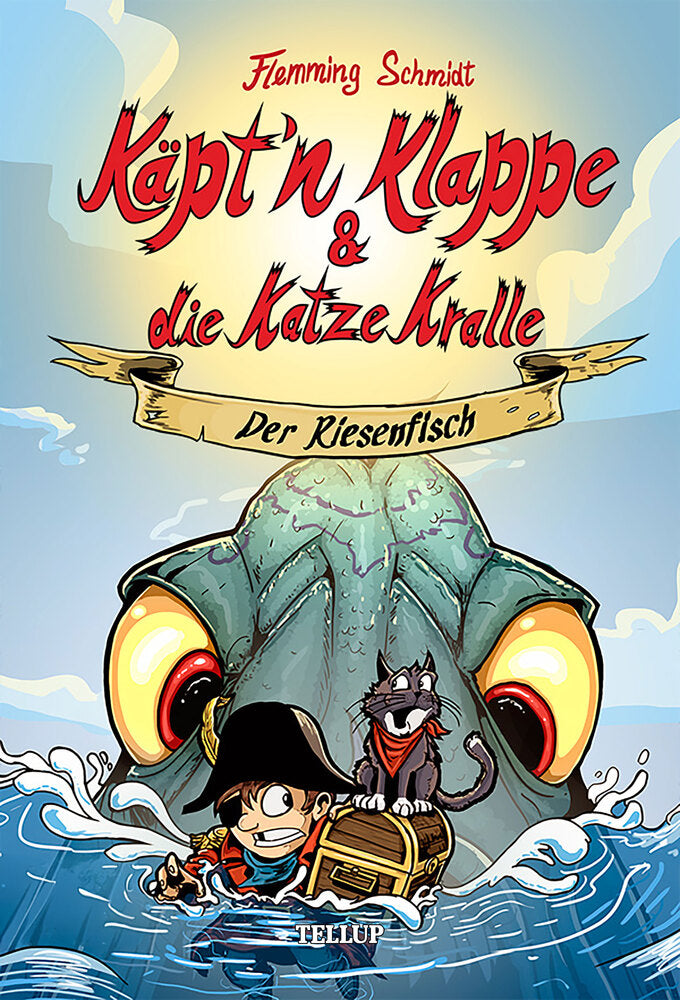Käpt’n Klappe und die Katze Kralle #1: Der Riesenfisch - Käpt’n Klappe und die Katze Kralle