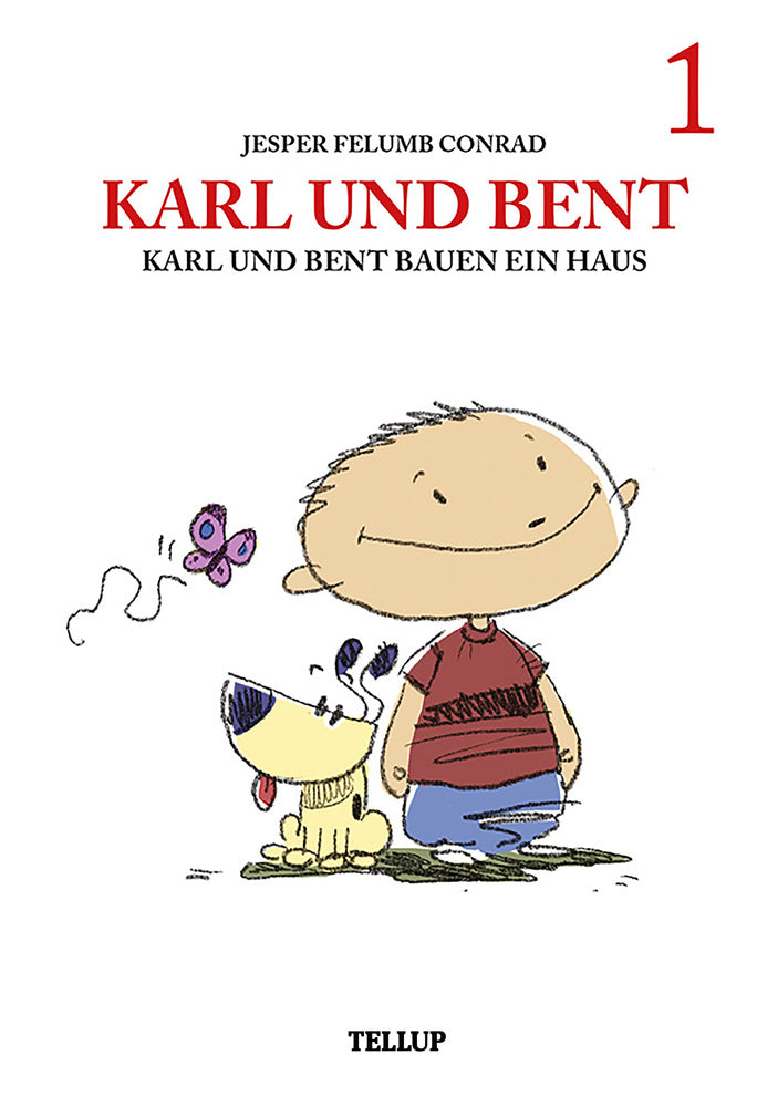 Karl und Bent #1: Karl und Bent bauen ein Haus - Karl und Bent