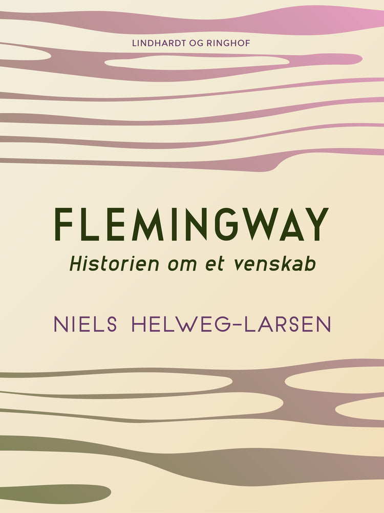 Flemingway – historien om et venskab