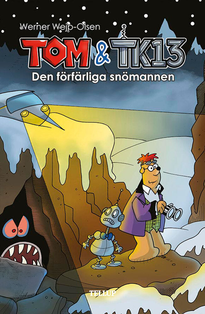 Tom & TK13 #3: Den förfärliga snömannen - Tom & TK13