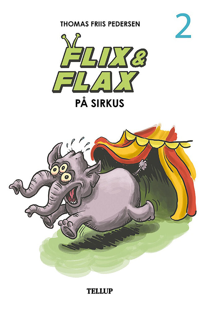 Flix & Flax #2: Flix og Flax på sirkus - Flix & Flax
