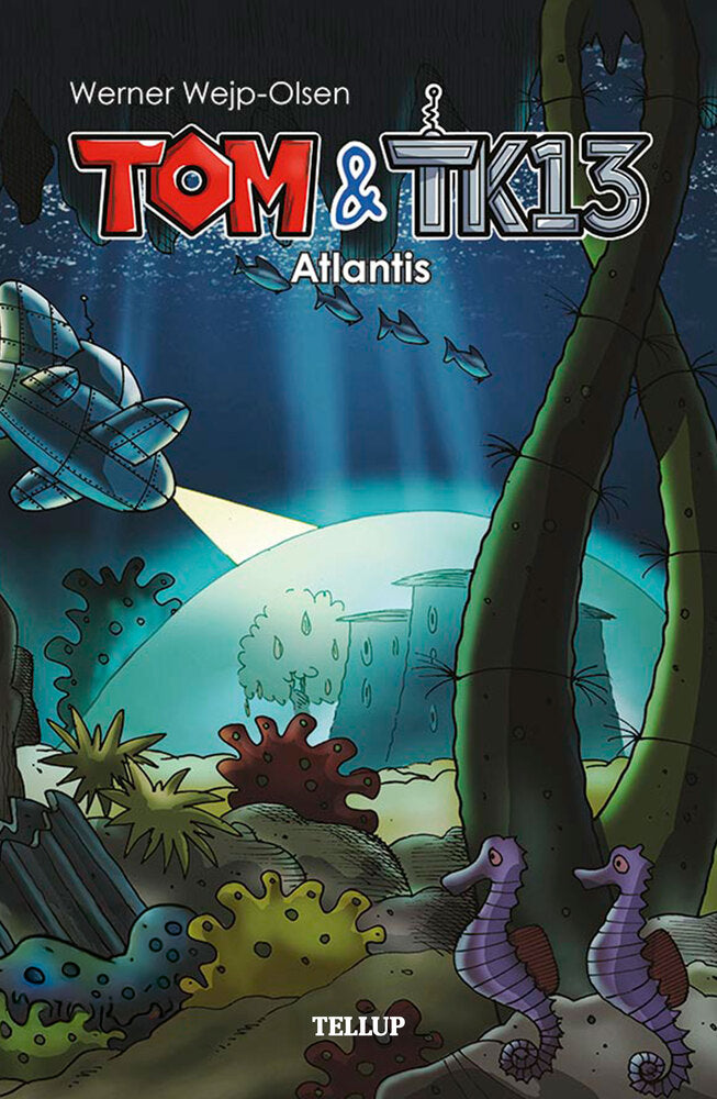 Tom & TK13 #2: Atlantis - Tom & TK13