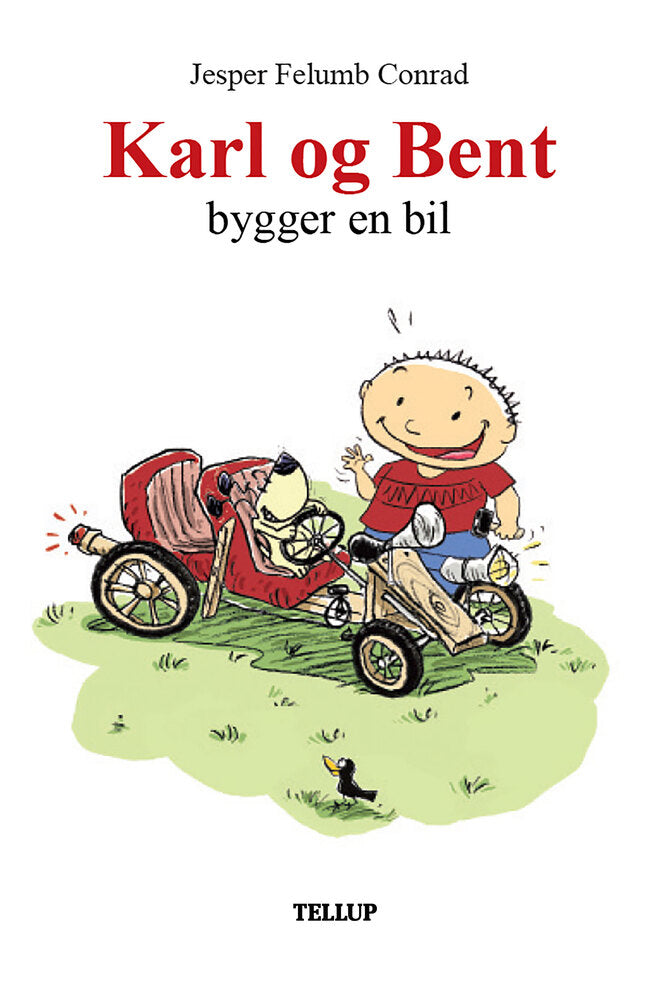 Karl og Bent #6: Karl og Bent bygger en bil - Karl og Bent