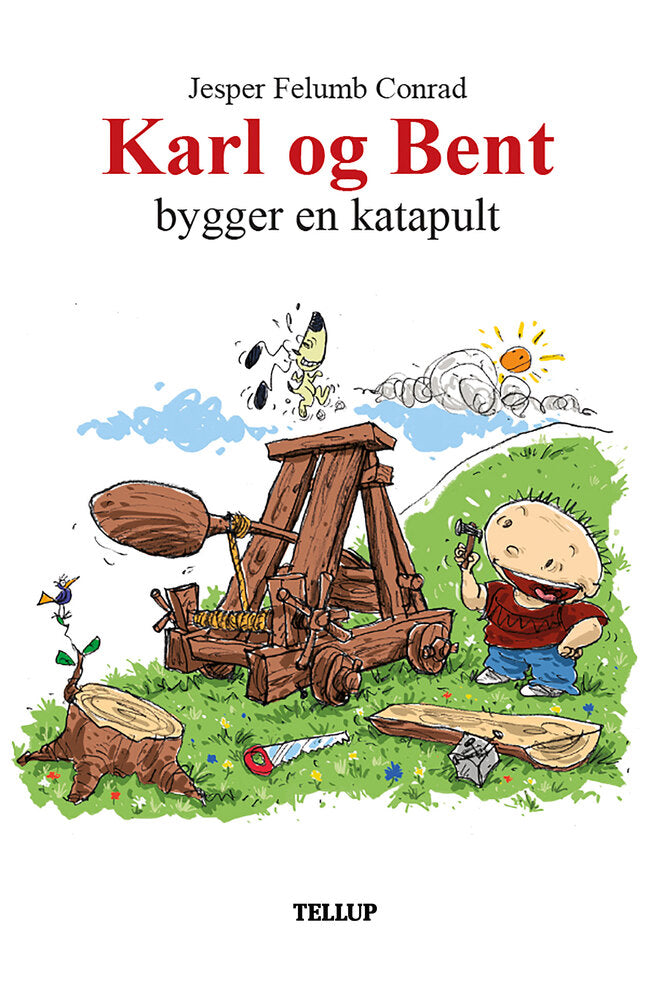 Karl og Bent #9: Karl og Bent bygger en katapult - Karl og Bent