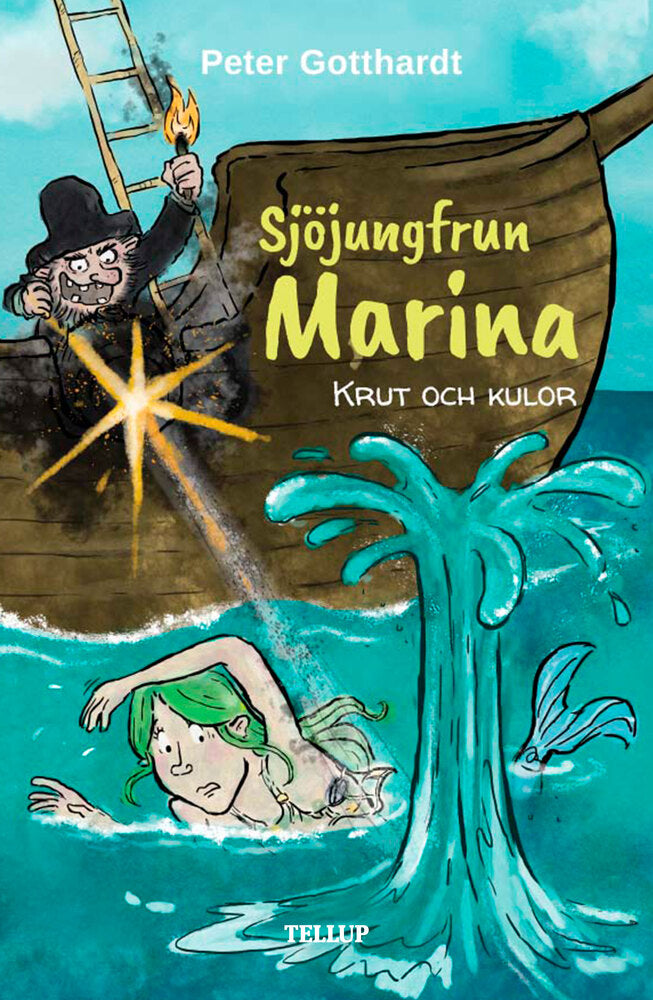 Sjöjungfrun Marina #3: Krut och kulor - Sjöjungfrun Marina