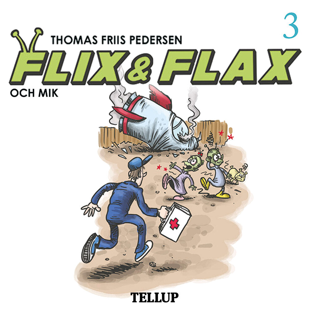 Flix & Flax #3: Flix & Flax och Mik - Flix & Flax