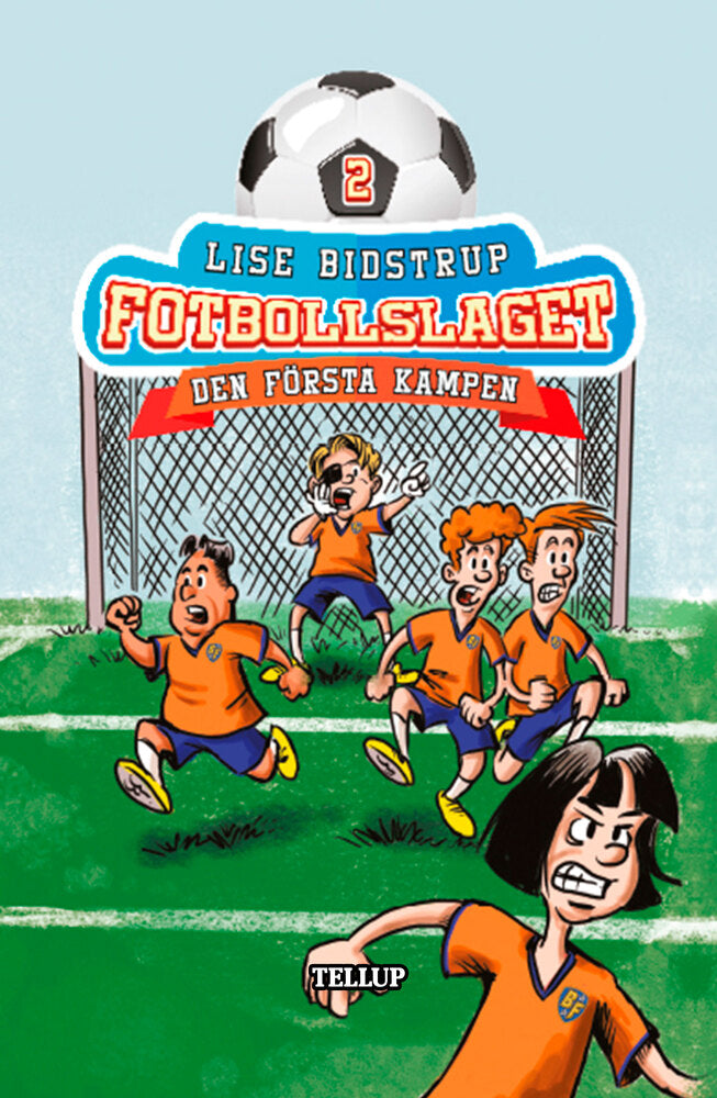 Fotbollslaget #2: Den första kampen - Fotbollslaget