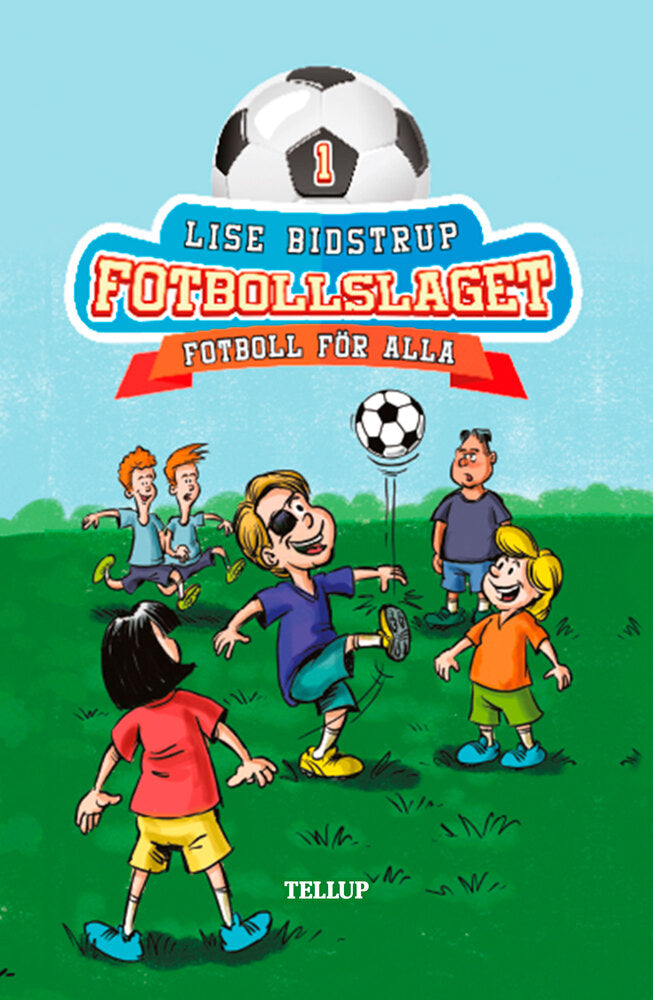 Fotbollslaget #1: Fotboll för alla - Fotbollslaget