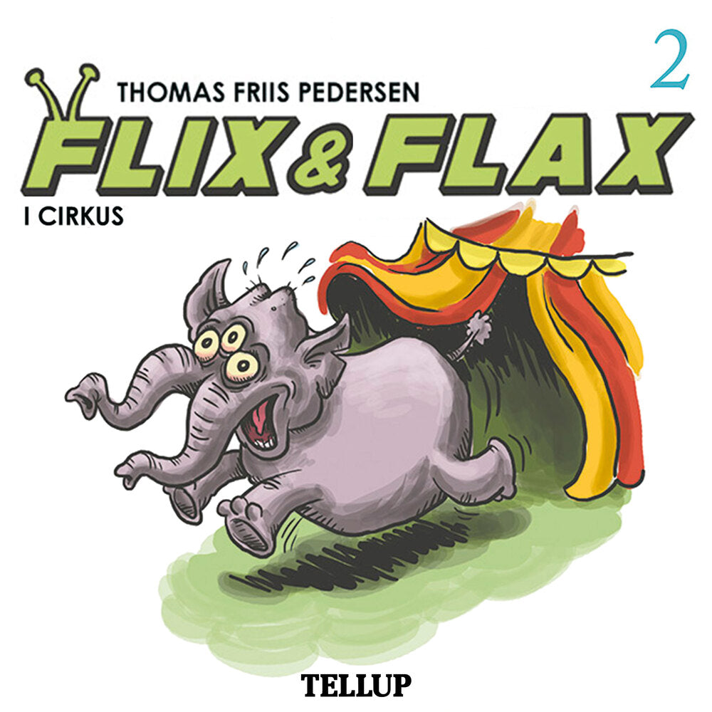 Flix & Flax #2: Flix & Flax i cirkus - Flix & Flax