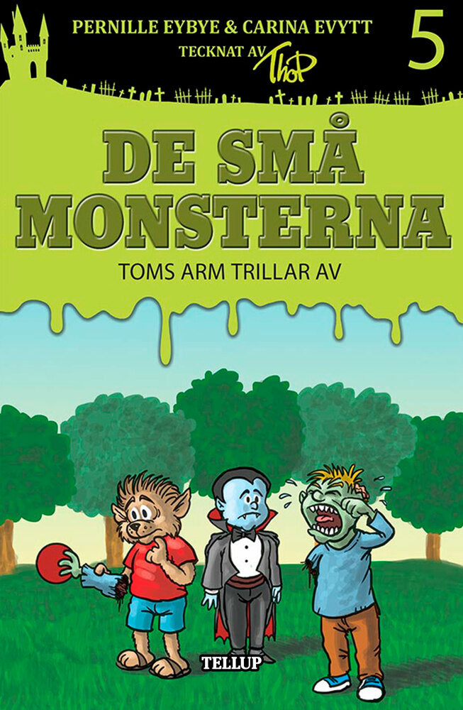 De små monsterna #5: Toms arm trillar av - De små monsterna