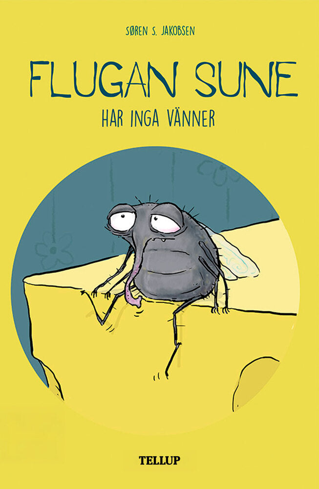 Flugan Sune #3: Flugan Sune har inga vänner - Flugan Sune
