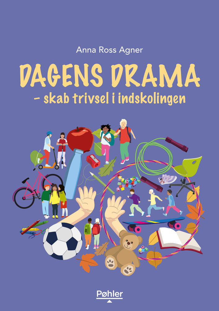 Dagens drama – skab trivsel i indskolingen