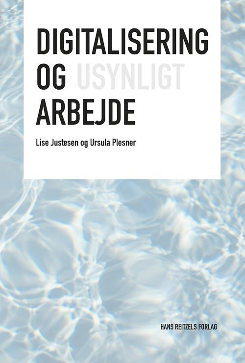 Digitalisering og usynligt arbejde