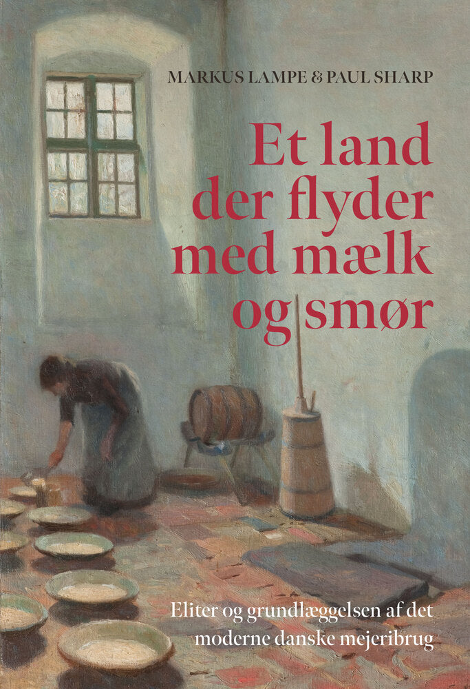 Et land, der flyder med mælk og smør