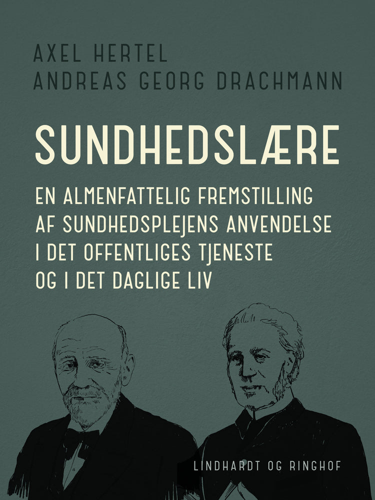Sundhedslære. En almenfattelig fremstilling af sundhedsplejens anvendelse i det offentliges tjeneste