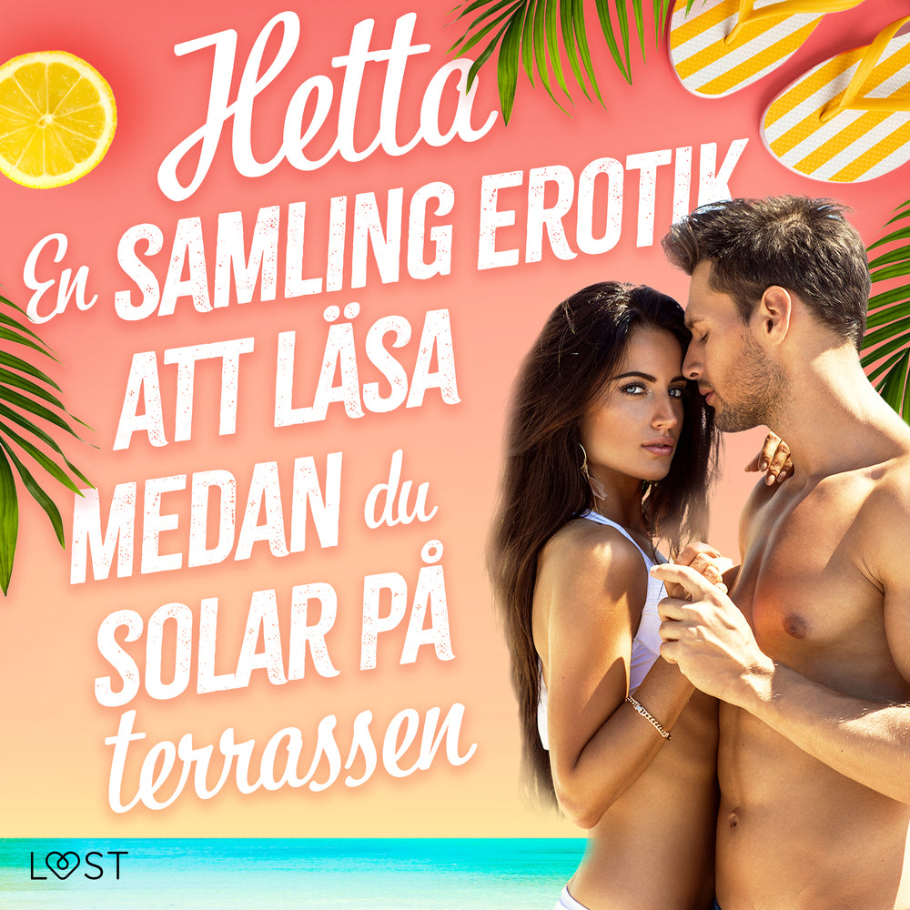 Hetta: En samling erotik att läsa medan du solar på terrassen