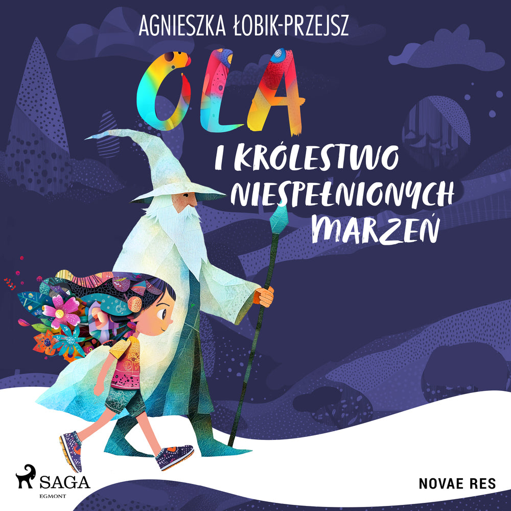 Ola i Królestwo Niespełnionych Marzeń