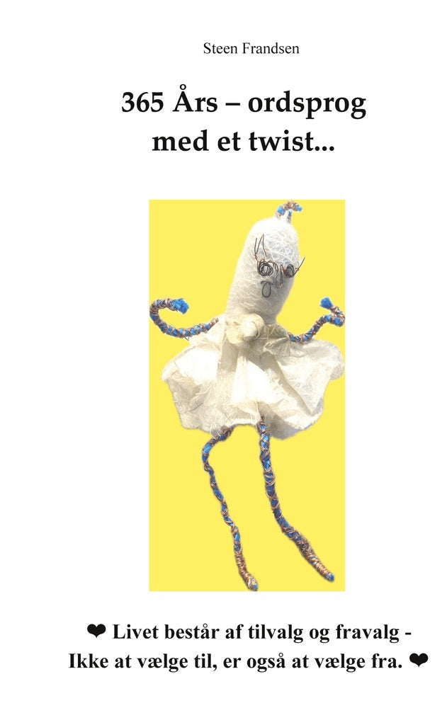 365  Års - ordsprog  med et twist...