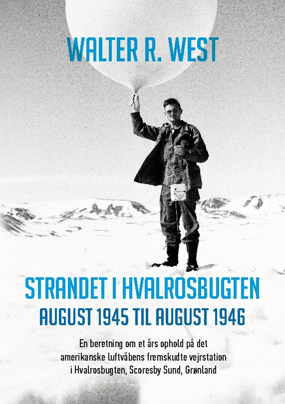 Strandet i Hvalrosbugten, august 1945 til august 1946