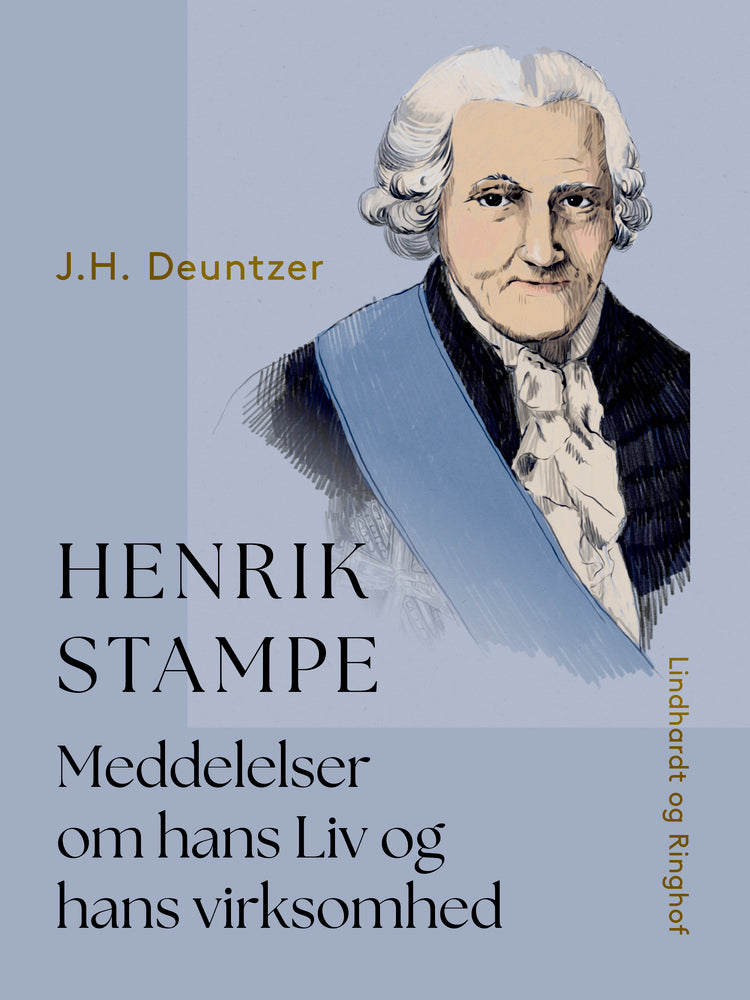 Henrik Stampe. Meddelelser om hans Liv og hans virksomhed