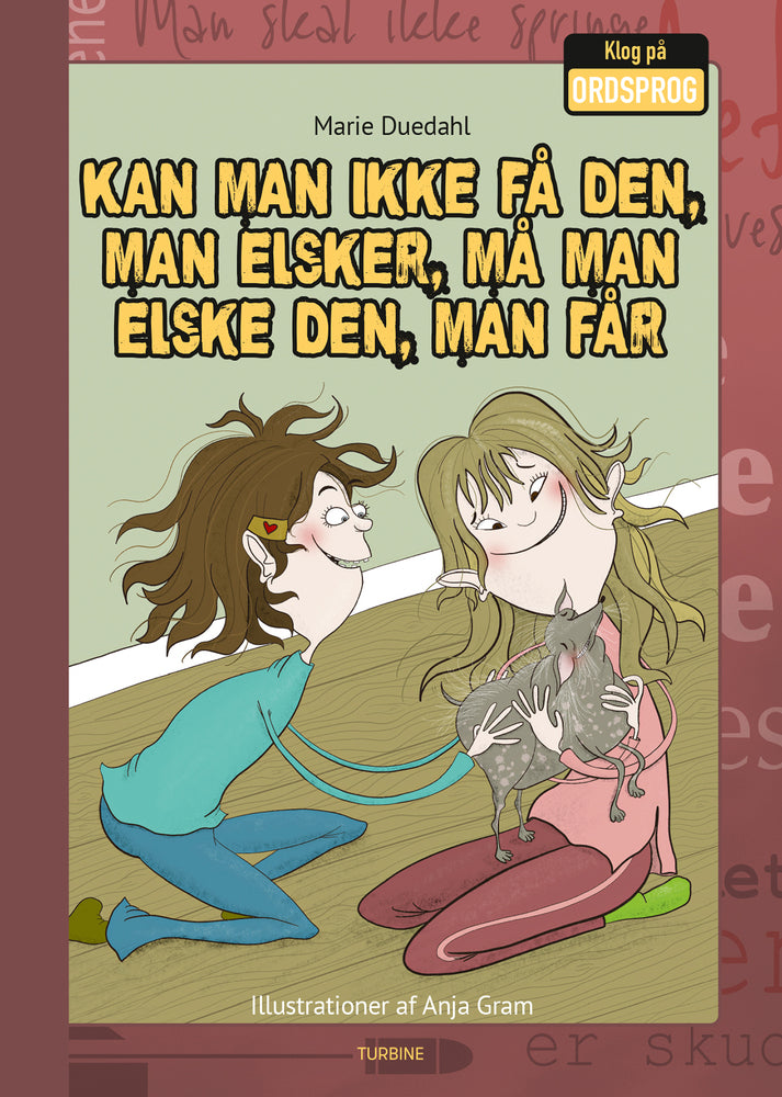 Kan man ikke få den, man elsker, må man elske den, man kan få