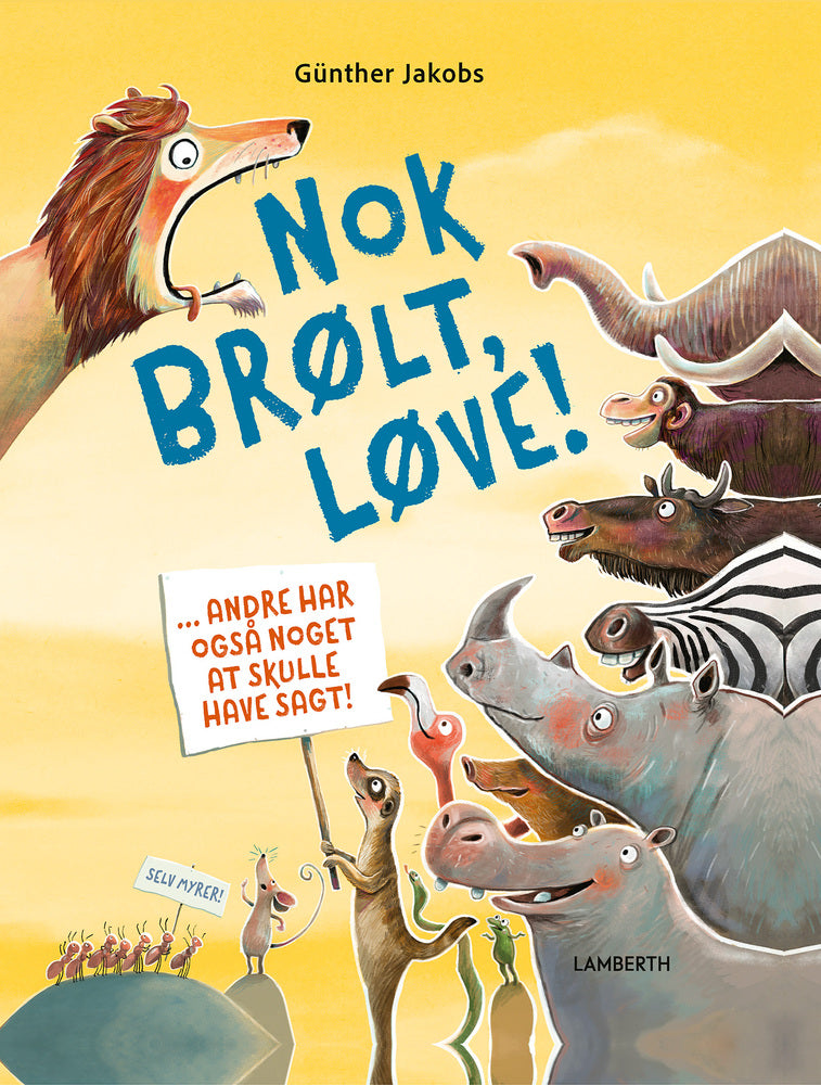 Nok brølt, Løve! : andre har også noget at skulle have sagt!