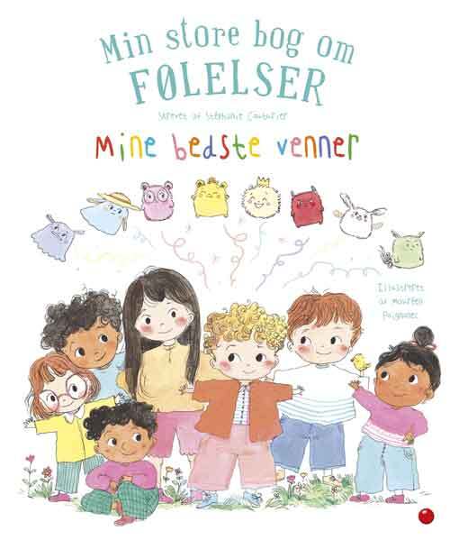 Min store bog om følelser: Mine bedste venner – børnebog om følelser