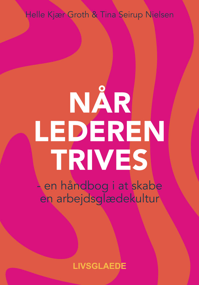 NÅR LEDEREN TRIVES