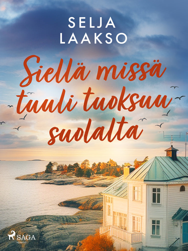 Siellä missä tuuli tuoksuu suolalta