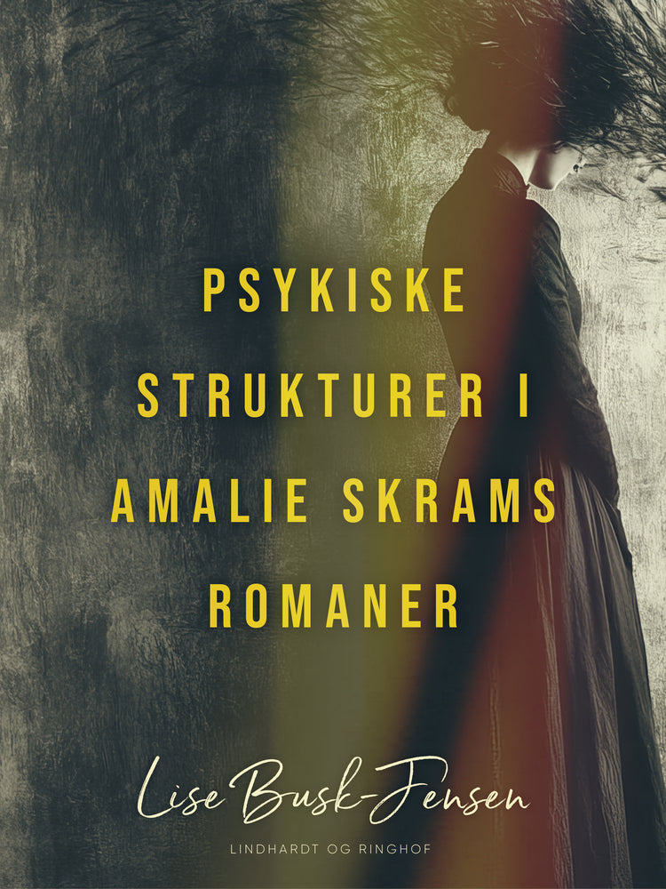Psykiske strukturer i Amalie Skrams romaner