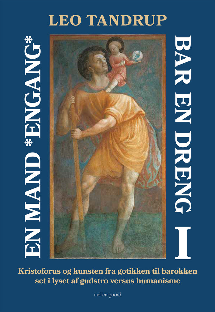 EN MAND *ENGANG* BAR EN DRENG – Bind 1