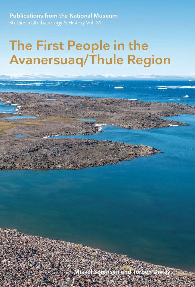 The First People in the Avanersuaq/Thule Region
