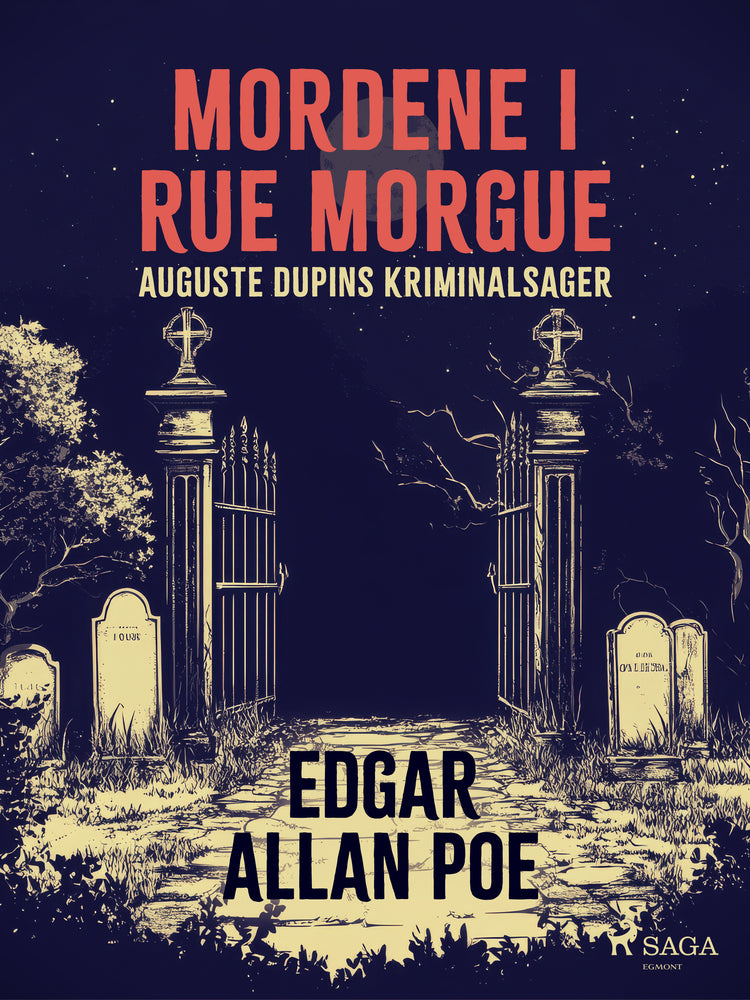 Mordene i Rue Morgue. Auguste Dupins kriminalsager