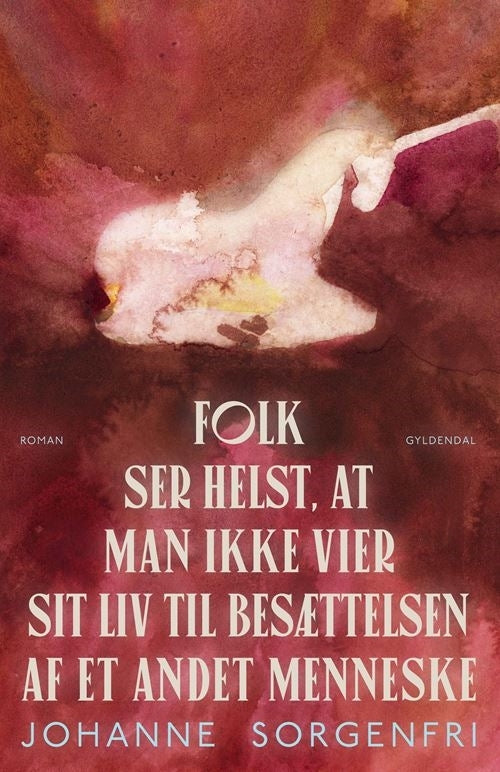 Folk ser helst, at man ikke vier sit liv til besættelsen af et andet menneske