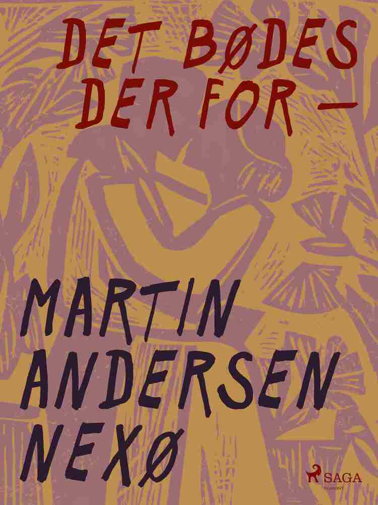 Det bødes der for -