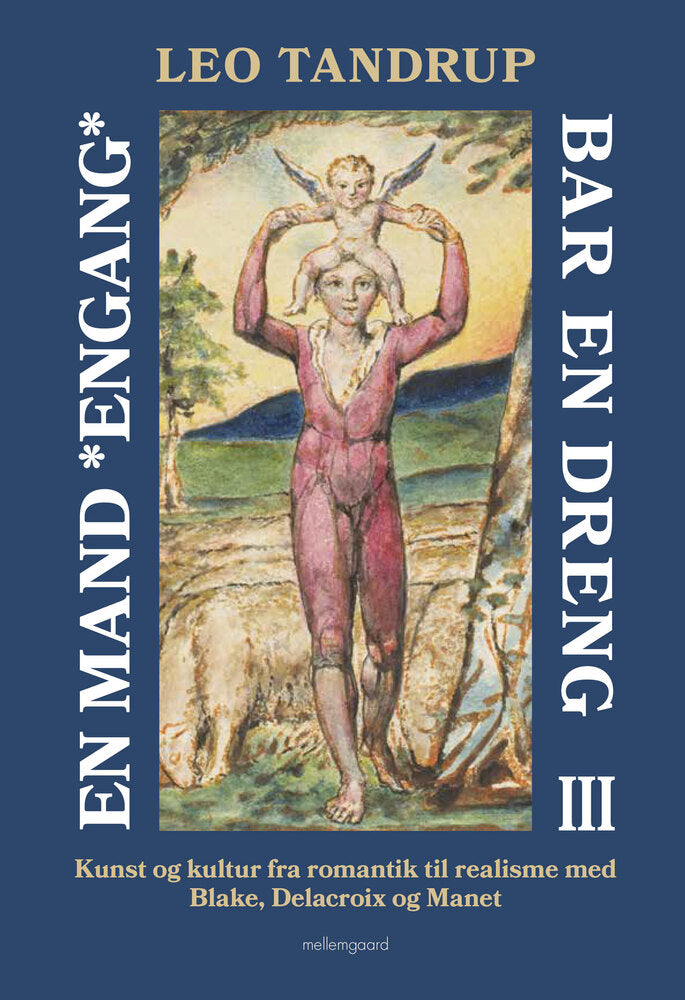 En mand *engang* bar en dreng – bind 3