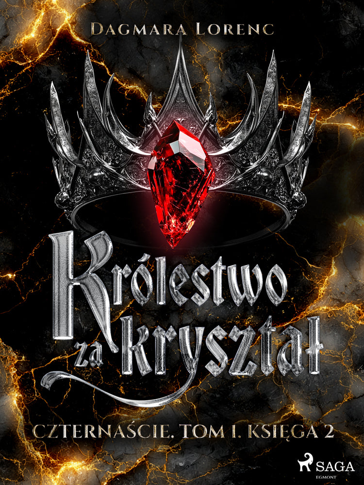 Czternaście. Tom 1. Królestwo za kryształ. Część 2