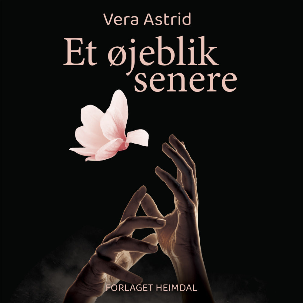 Et øjeblik senere