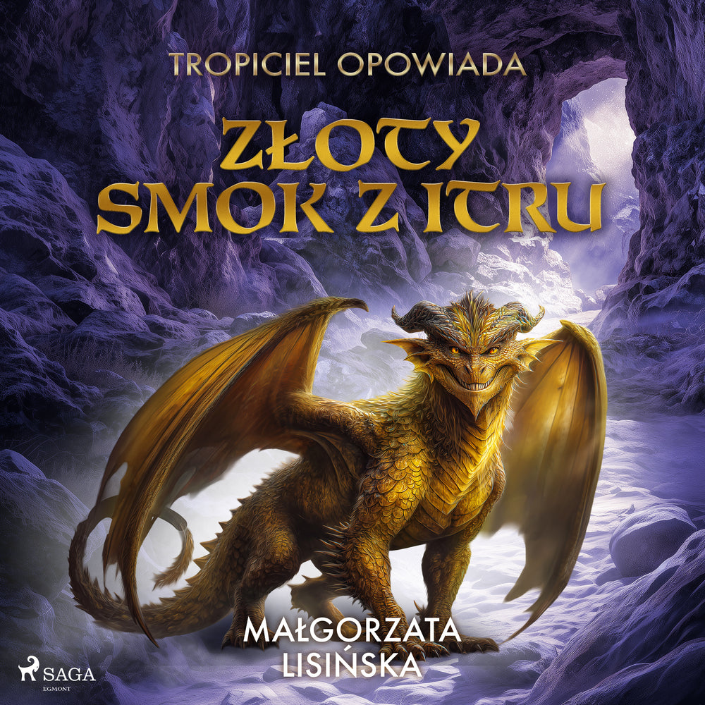 Tropiciel opowiada: Złoty smok z Itru