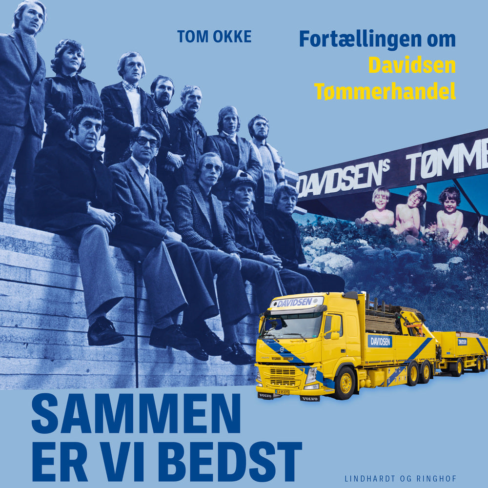 Sammen er vi bedst - Fortællingen om Davidsen Tømmerhandel