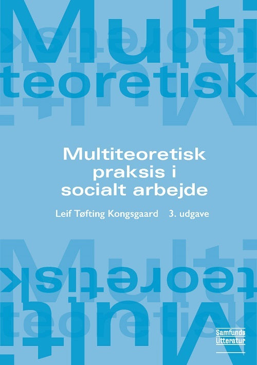 D2 Multiteoretisk praksis i socialt arbejde