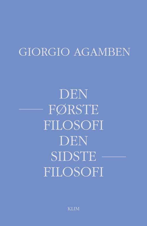 Første filosofi, sidste filosofi