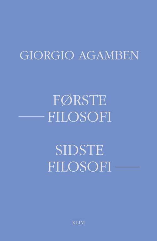 Første filosofi, sidste filosofi