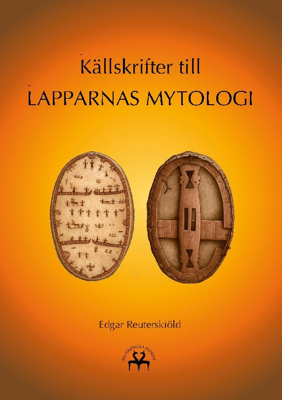 Källskrifter till lapparnas mytologi