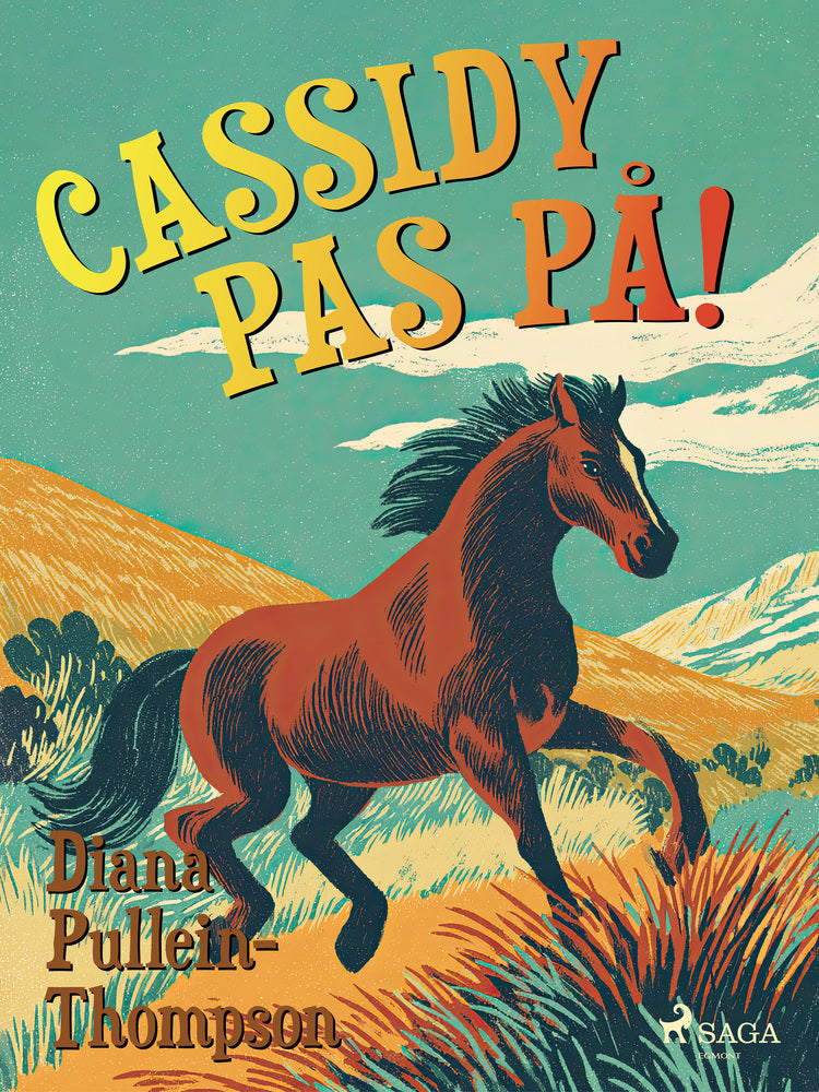 Cassidy. Pas på!