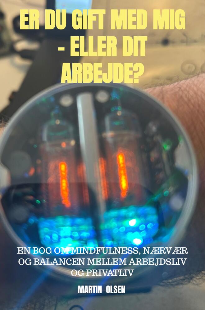 Er du gift med mig – eller dit arbejde?